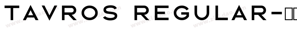 Tavros Regular字体转换
